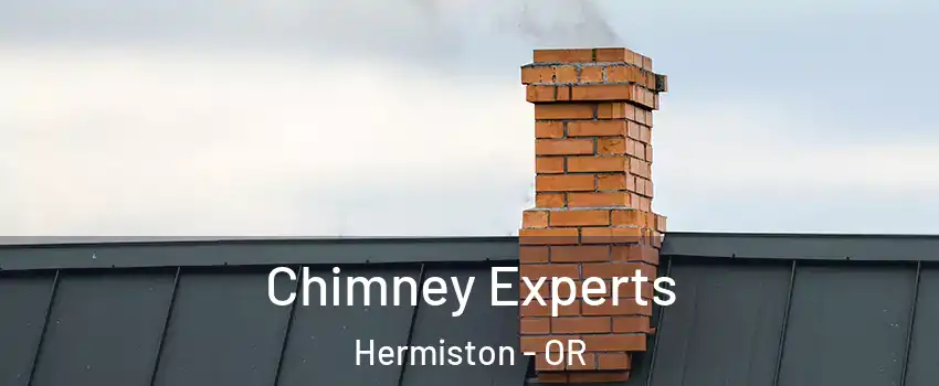 Chimney Experts Hermiston - OR